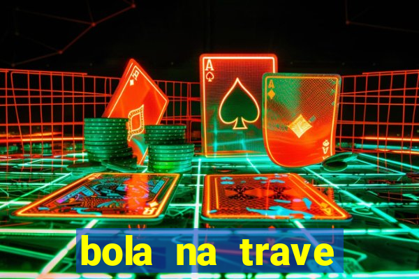 bola na trave betano como funciona